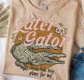 Later Gator/Big Plans DTF Transfer