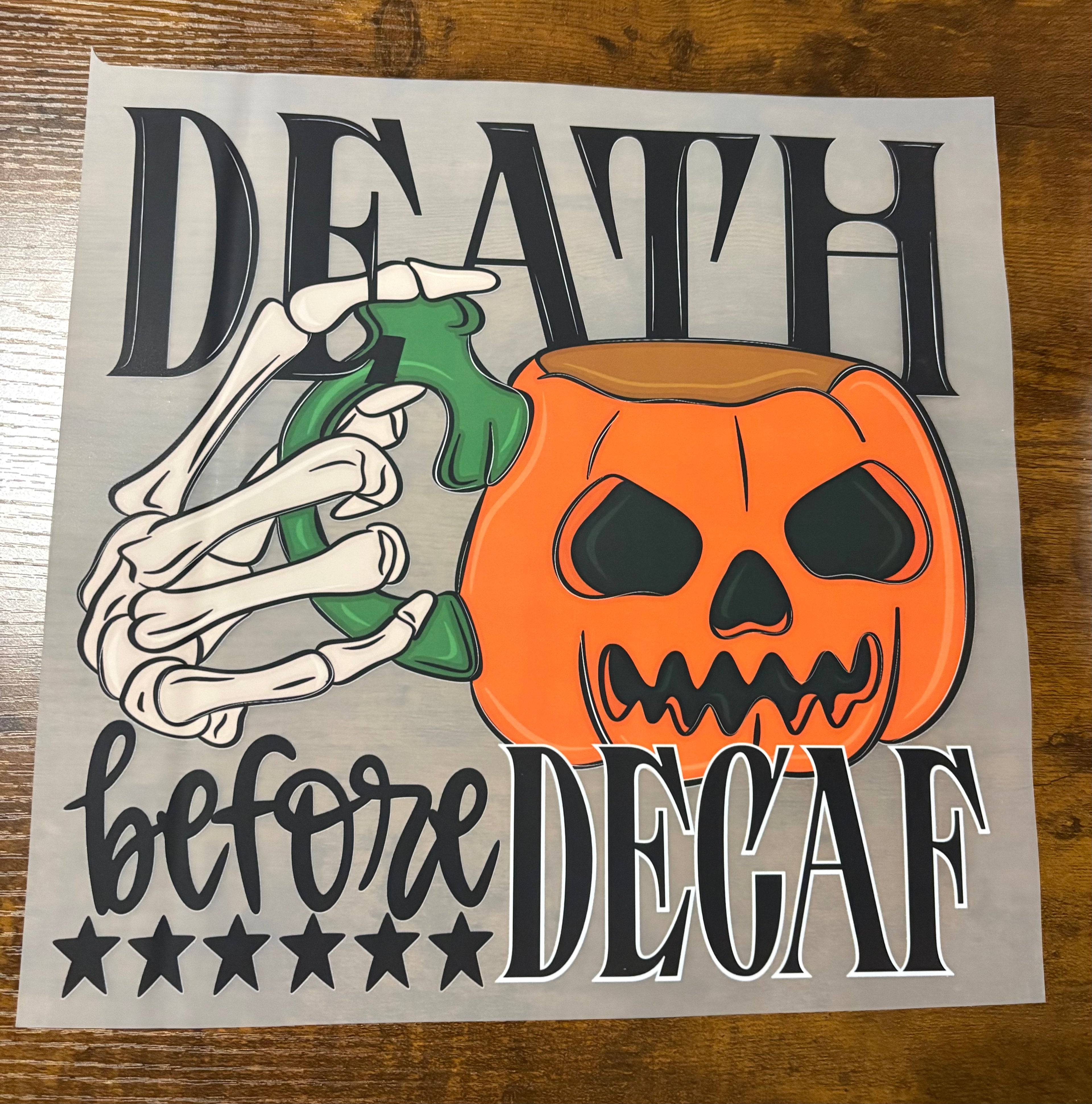 Death Before Decaf DTF Transfer