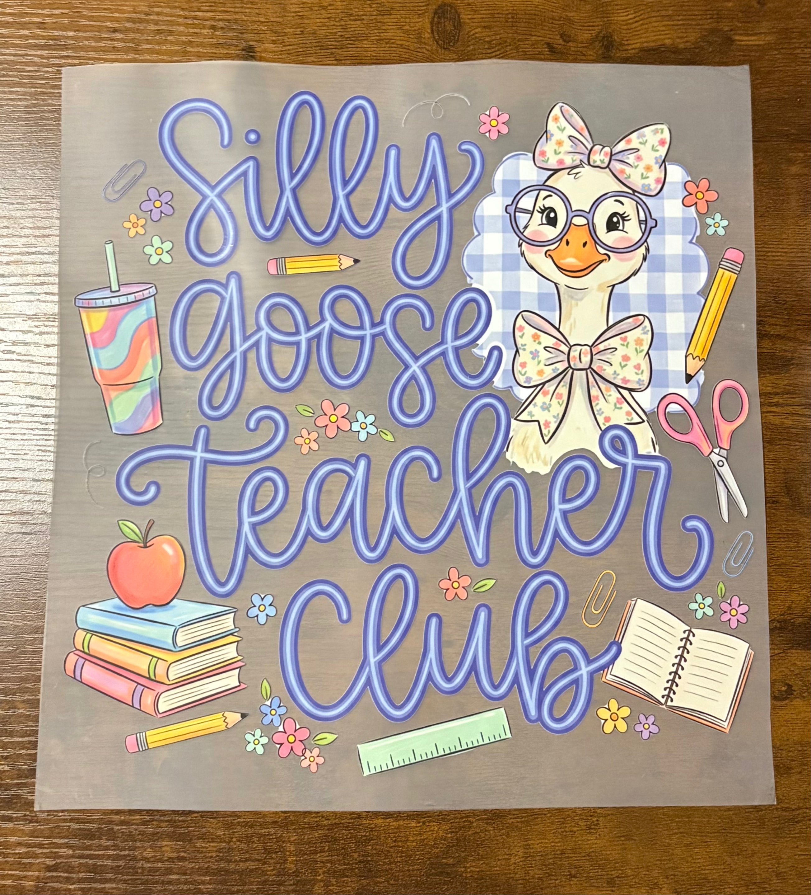 Silly Goose Teacher Club DTF Transfer