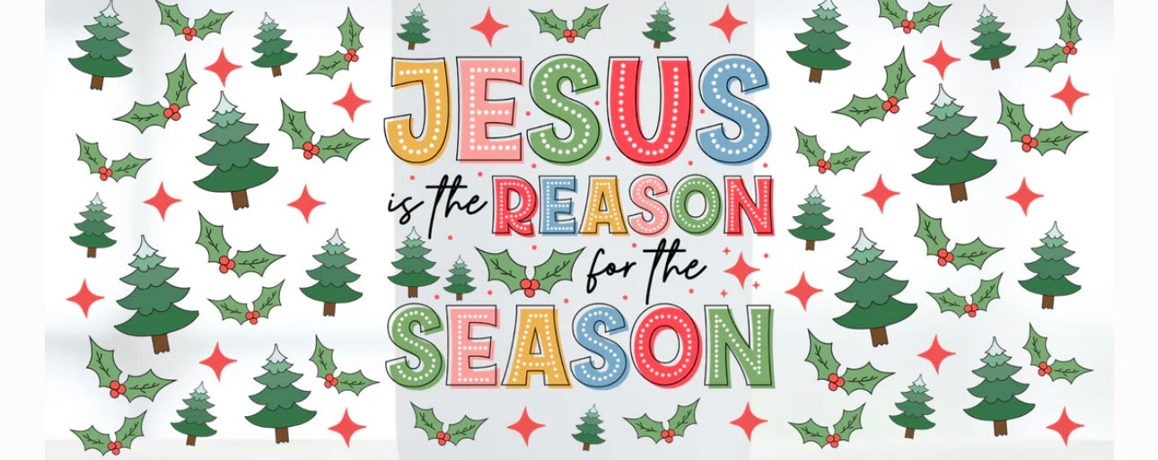 Jesus is the Reason 16oz Wrap