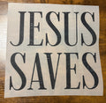 Jesus Saves DTF Transfer